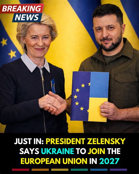 EU Declares Ukraine’s 2027 EU Membership Goal Unattainable Amid Zelenskiy Rejection